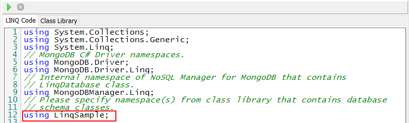 Add 'using LinqSample;' line in LINQ Query editor